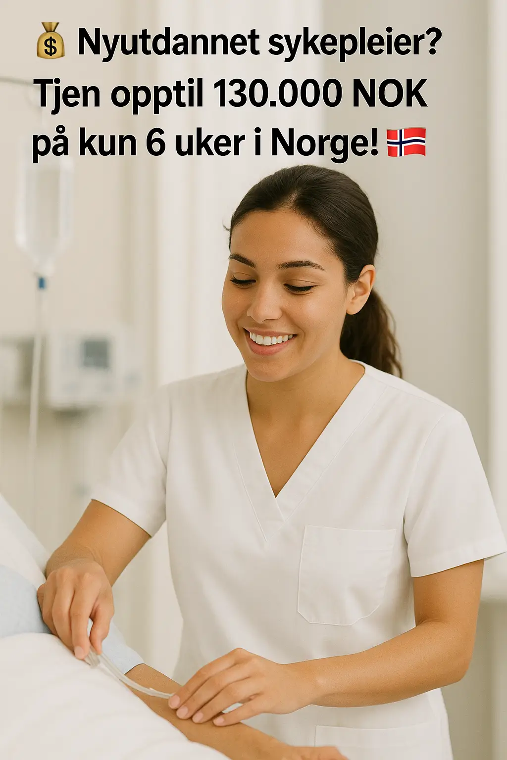 💰 Jobb som sykepleier i Norge og tjen opptil 130 000 kroner på bare 6 uker! 🇳🇴